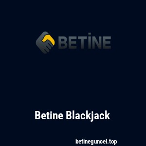 Betine Blackjack