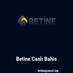 Betine Canlı Bahis