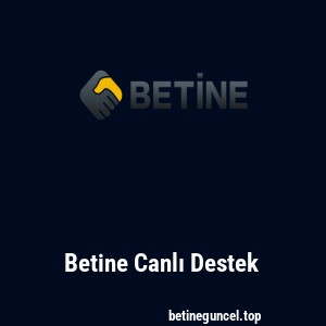 Betine Canlı Destek