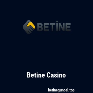 Betine Casino