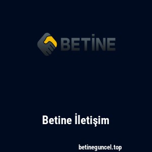 Betine İletişim